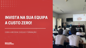 Invista na sua equipa a custo zero com a medida Cheque-Formação